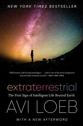 Extraterrestrial: The First Sign of Intelligent Life Beyond Earth book cover by Avi Loeb