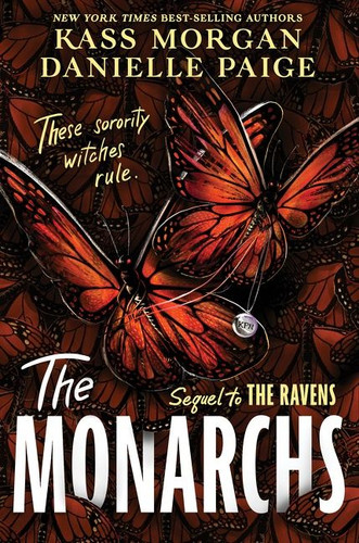 The Monarchs book cover by Kass Morgan, Danielle Paige
