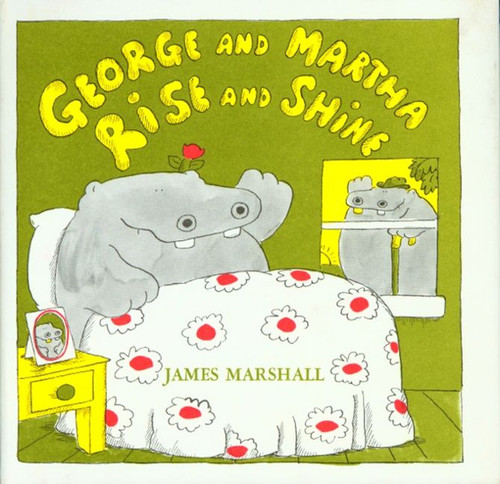 George and Martha Rise and Shine (George and Martha #7) book cover by James Marshall