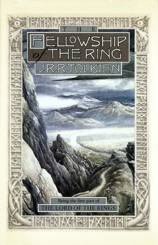 The Fellowship Of The Ring: Being the First Part of The Lord of the Rings book cover by J.R.R. Tolkien