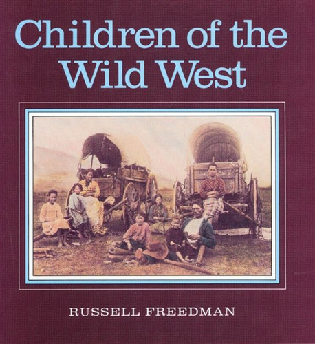 Children of the Wild West book cover by Russell Freedman