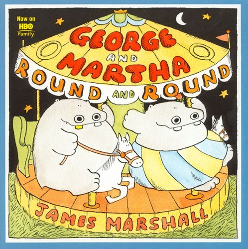 George and Martha Round and Round (George and Martha #14) book cover by James Marshall