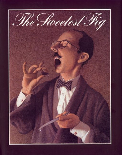 The Sweetest Fig book cover by Chris Van Allsburg