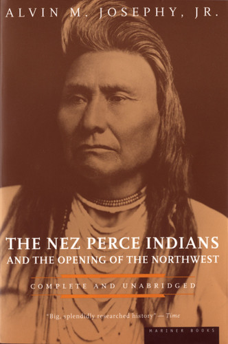 The Nez Perce Indians And The Opening Of The Northwest book cover by Alvin M. Josephy, Jr.