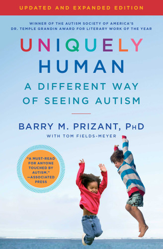 Uniquely Human: Updated and Expanded: A Different Way of Seeing Autism book cover by Barry M. Prizant