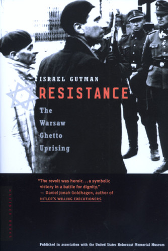 Resistance: The Warsaw Ghetto Uprising book cover by Israel Gutman