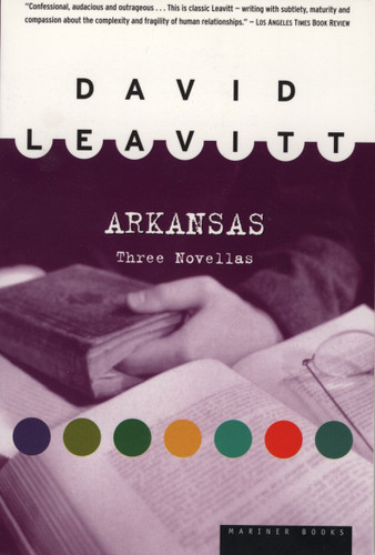 Arkansas: Three Novellas book cover by David Leavitt