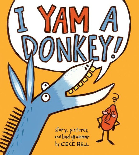 I Yam a Donkey! book cover by Cece Bell