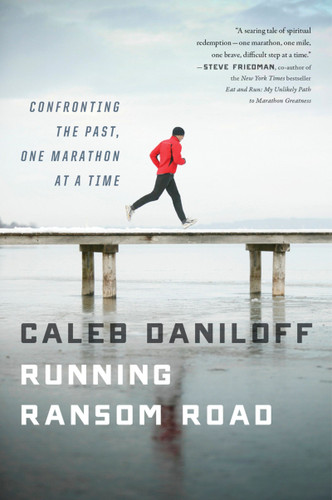 Running Ransom Road: Confronting the Past, One Marathon at a Time book cover by Caleb Daniloff