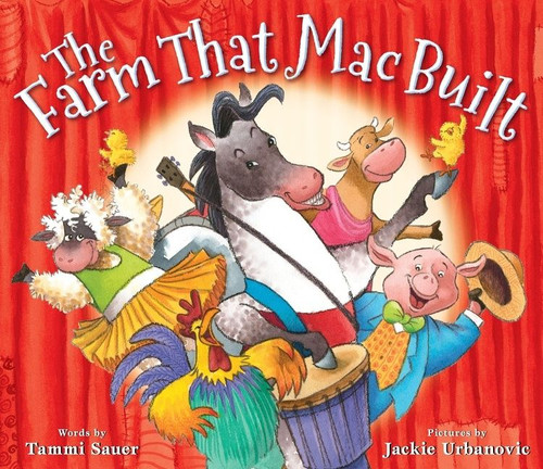 The Farm That Mac Built book cover by Tammi Sauer