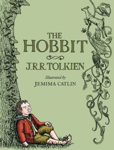 The Hobbit: Illustrated Edition book cover by J.R.R. Tolkien, Jemima Catlin