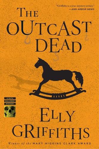 The Outcast Dead: A Mystery (Ruth Galloway Mysteries #6) book cover by Elly Griffiths