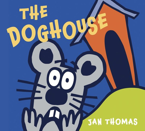 The Doghouse book cover by Jan Thomas