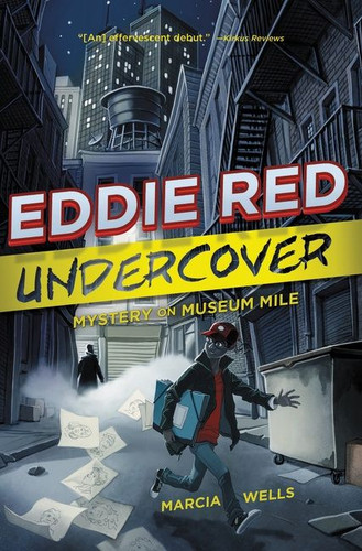 Eddie Red Undercover: Mystery on Museum Mile (Eddie Red Undercover #1) book cover by Marcia Wells