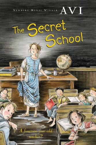 The Secret School book cover by Avi