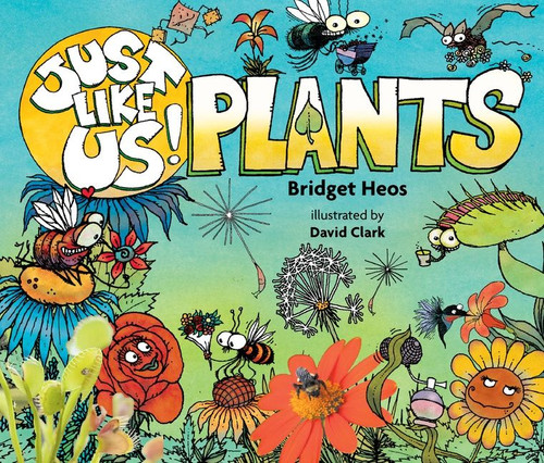 Just Like Us! Plants (Just Like Us! #4) book cover by Bridget Heos