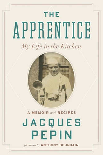 The Apprentice: My Life in the Kitchen book cover by Jacques Pépin