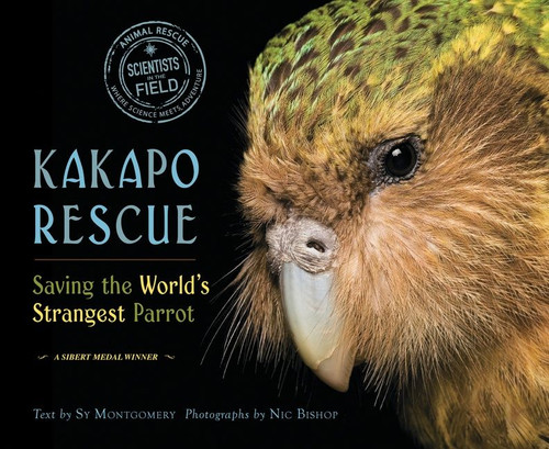 Kakapo Rescue: Saving the World’s Strangest Parrot (Scientists in the Field) book cover by Sy Montgomery