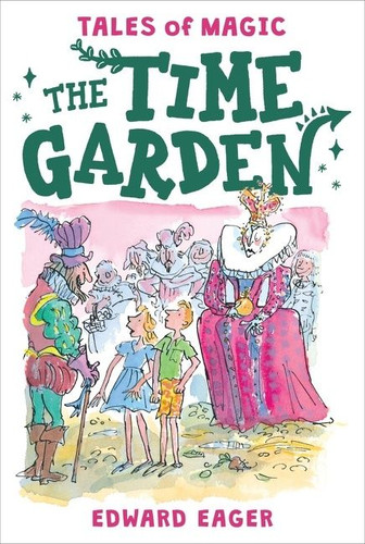 The Time Garden (Tales of Magic #4) book cover by Edward Eager