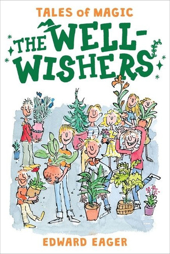 The Well-Wishers (Tales of Magic #6) book cover by Edward Eager