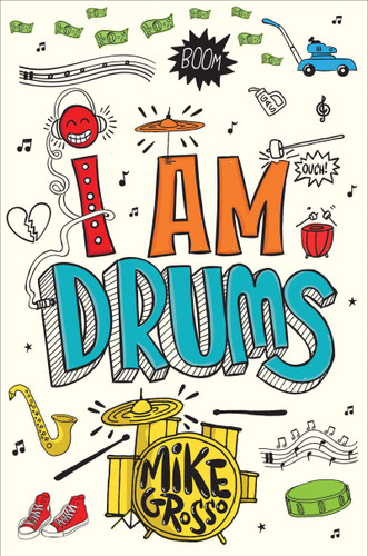 I Am Drums book cover by Mike Grosso