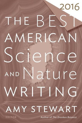 The Best American Science And Nature Writing 2016 (Best American) book cover by Amy Stewart, Tim Folger