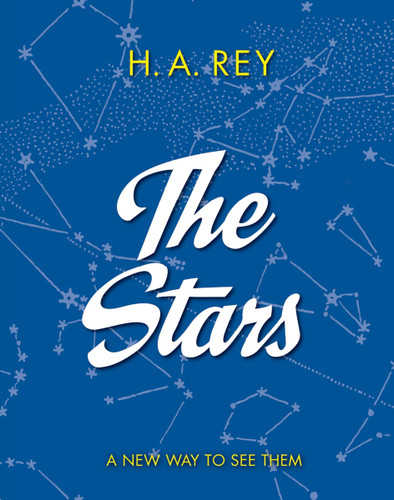 The Stars: A New Way to See Them book cover by H. A. Rey
