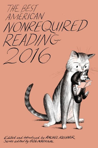 The Best American Nonrequired Reading 2016 (Best American) book cover by 826 National
