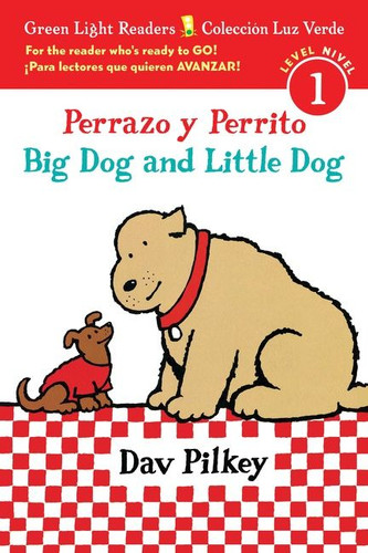Big Dog and Little Dog/Perrazo y Perrito: Bilingual English-Spanish (Leveled Reader) book cover by Dav Pilkey