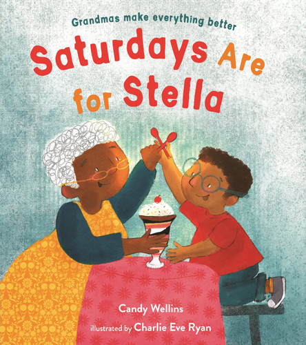 Saturdays Are For Stella book cover by Candy Wellins