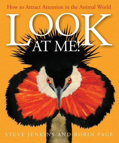 Look at Me!: How to Attract Attention in the Animal World book cover by Robin Page