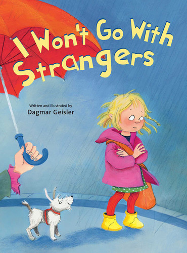 I Won't Go With Strangers (The Safe Child, Happy Parent Series) book cover by Dagmar Geisler