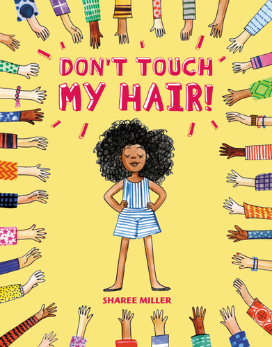Don't Touch My Hair! book cover by Sharee Miller