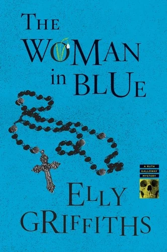 The Woman In Blue: A Mystery (Ruth Galloway Mysteries #8) book cover by Elly Griffiths