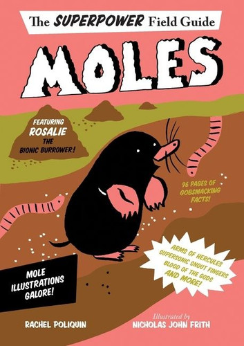 Moles (Superpower Field Guide #2) book cover by Rachel Poliquin