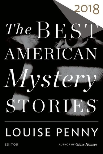 The Best American Mystery Stories 2018: A Collection (Best American) book cover by Louise Penny, Otto Penzler