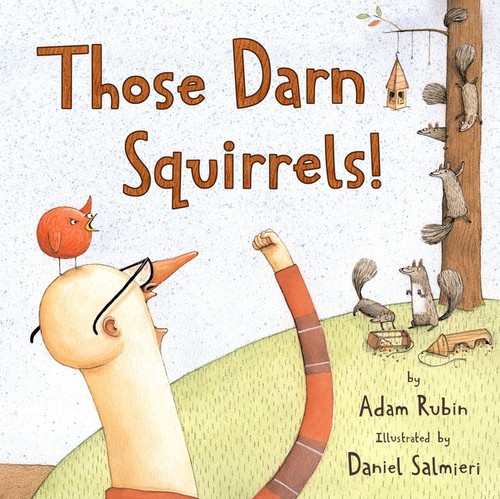 Those Darn Squirrels! book cover by Adam Rubin