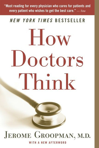 How Doctors Think book cover by Jerome Groopman