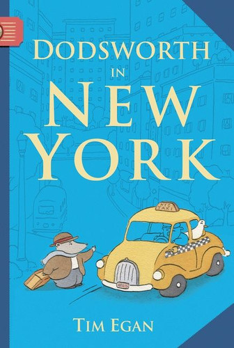 Dodsworth in New York (Dodsworth Beginning Readers) book cover by Tim Egan