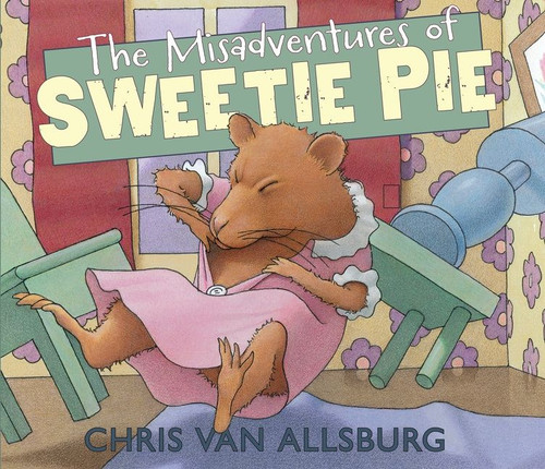 The Misadventures of Sweetie Pie book cover by Chris Van Allsburg