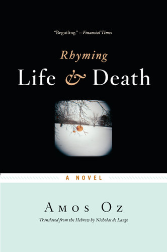 Rhyming Life And Death book cover by Amos Oz, Nicholas de Lange