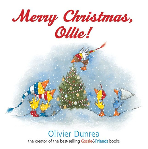 Merry Christmas, Ollie: A Christmas Holiday Book for Kids book cover by Olivier Dunrea