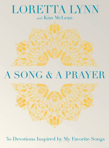 A Song and A Prayer: 30 Devotions Inspired by My Favorite Songs book cover by Kim McLean, Loretta Lynn