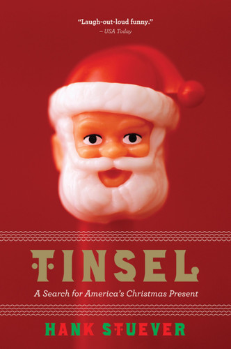 Tinsel: A Search for America's Christmas Present book cover by Hank Stuever