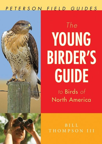 The Young Birder's Guide To Birds Of North America (Peterson Field Guides #81) book cover by Bill Thompson III