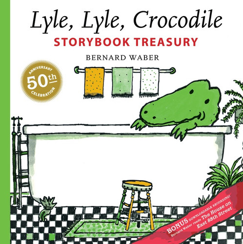 Lyle, Lyle, Crocodile Storybook Treasury (Lyle the Crocodile) book cover by Bernard Waber