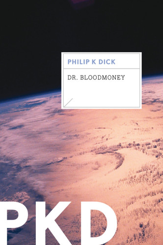 Dr. Bloodmoney book cover by Philip K. Dick