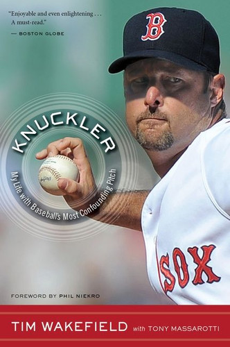 Knuckler: My Life with Baseball's Most Confounding Pitch book cover by Tim Wakefield, Tony Massarotti