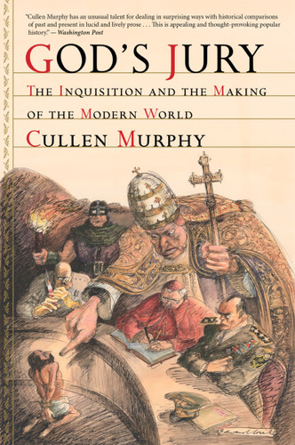 God's Jury: The Inquisition and the Making of the Modern World book cover by Cullen Murphy