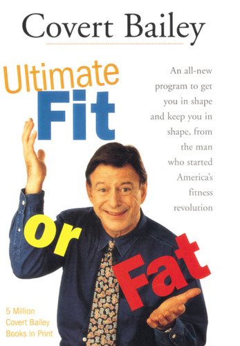 The Ultimate Fit Or Fat book cover by Covert Bailey